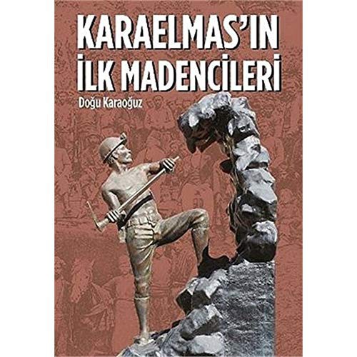 Karaelmas'ın İlk Madencileri kitap kapağı
