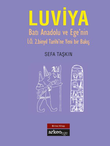 Luviya Batı Anadolu ve Ege'nin İÖ 2 Binyıl Tarihine Yeni Bir Bakış kitap kapağı