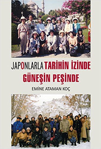 Japonlarla Tarihin İzinde Güneşin Peşinde kitap kapağı