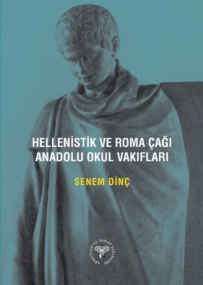 Hellenistik ve Roma Çağı Anadolu Okul Vakıfları kitap kapağı