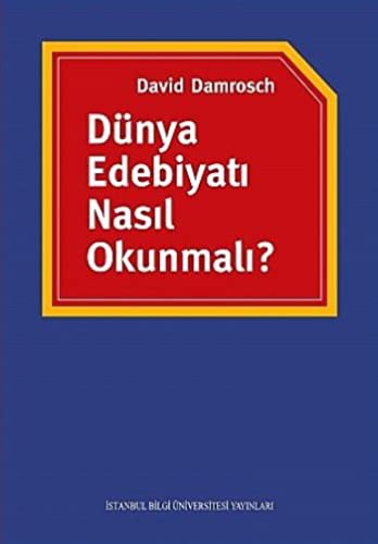 Dünya Edebiyatı Nasıl Okunmalı? kitap kapağı