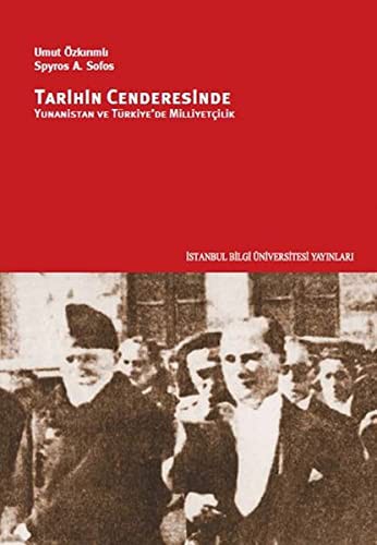 Tarihin Cenderesinde Yunanistan ve Türkiye'de Milliyetçilik kitap kapağı
