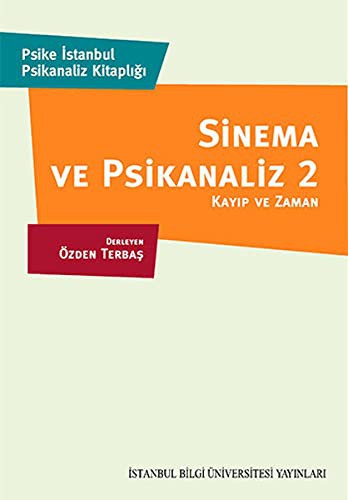 Sinema ve Psikanaliz 2 & Kayıp ve Zaman kitap kapağı