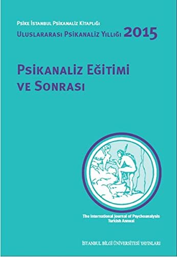 Psikanaliz Eğitimi ve Sonrası Uluslararası Psikanaliz Yıllığı 2015 kitap kapağı