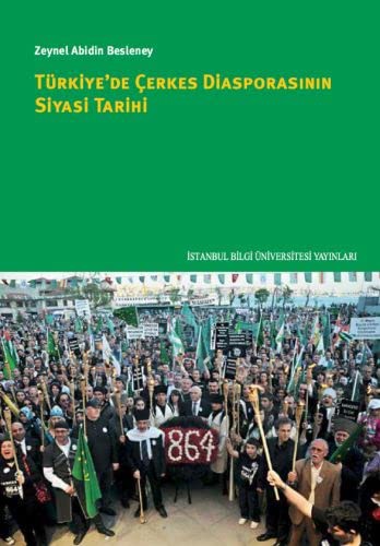 Türkiye’de Çerkes Diasporasının Siyasi Tarihi kitap kapağı
