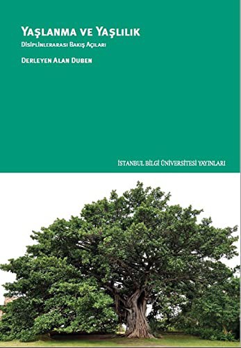 Yaşlanma ve Yaşlılık & Disiplinlerarası Bakış Açıları kitap kapağı