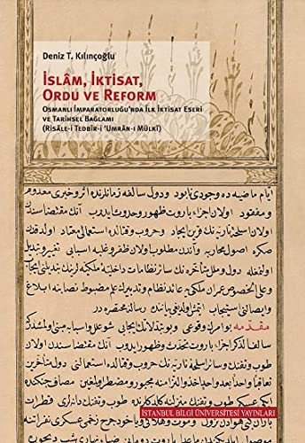 İslam, İktisat, Orduve Reform: Osmanlı İmparatorluğu'nda İlk İktisat Eseri ve Tarihsel Bağlamı (Risale-i Tedbir-i ‘Umran-ı Mülki kitap kapağı