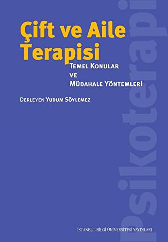 Çift ve Aile Terapisi: Temel Konular Ve Müdahale Yöntemleri kitap kapağı