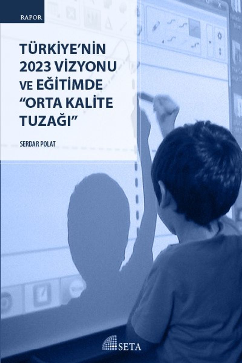 Türkiye'nin 2023 Vizyonu ve Eğitimde Orta Kalite Tuzağı kitap kapağı