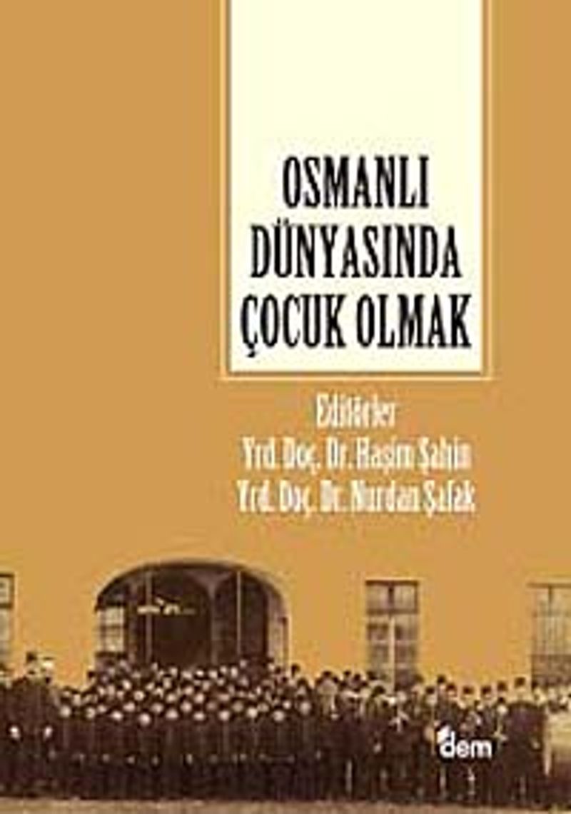 Osmanlı Dünyasında Çocuk Olmak kitap kapağı