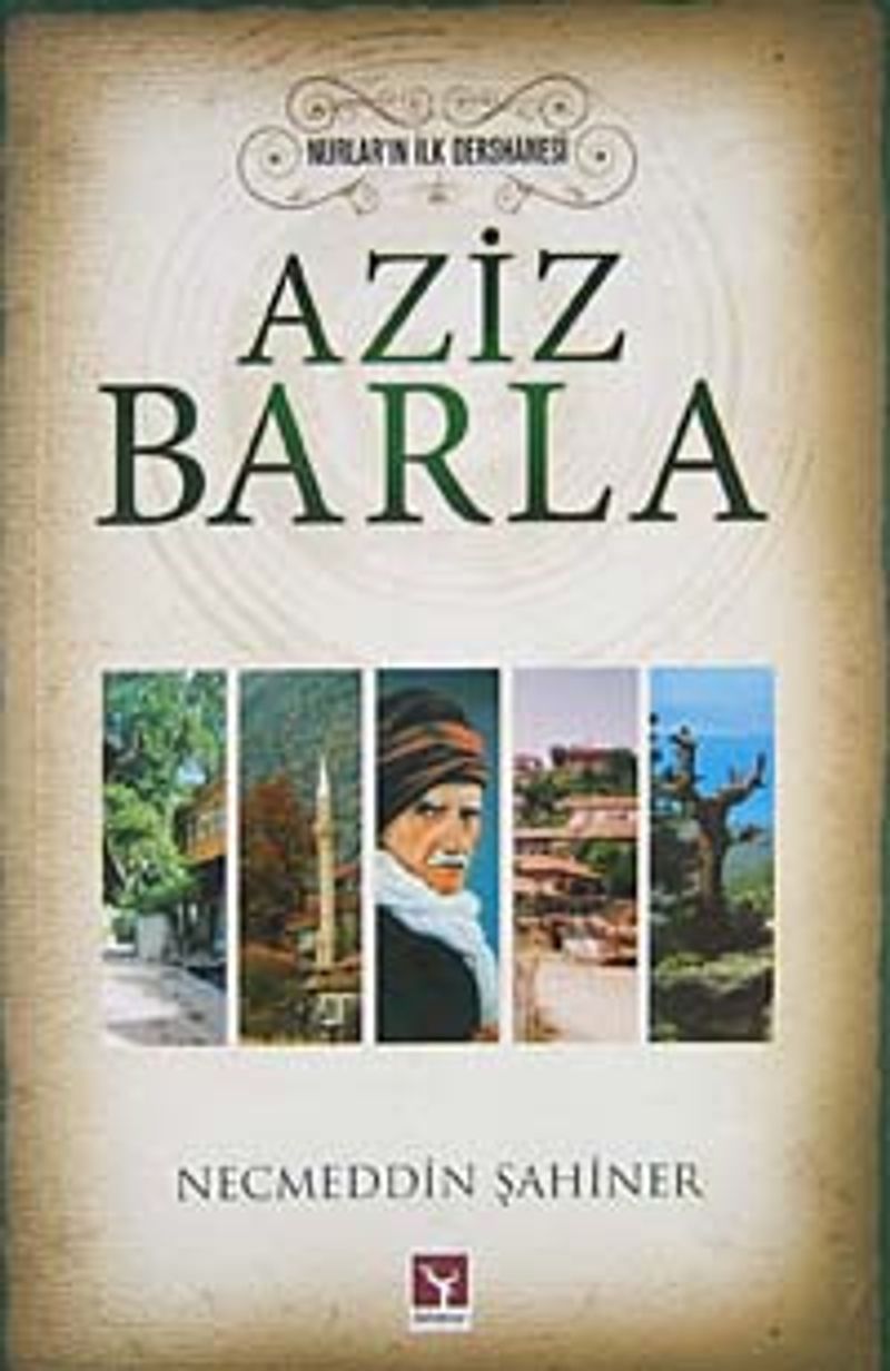 Aziz Barla Nurların İlk Dershanesi kitap kapağı