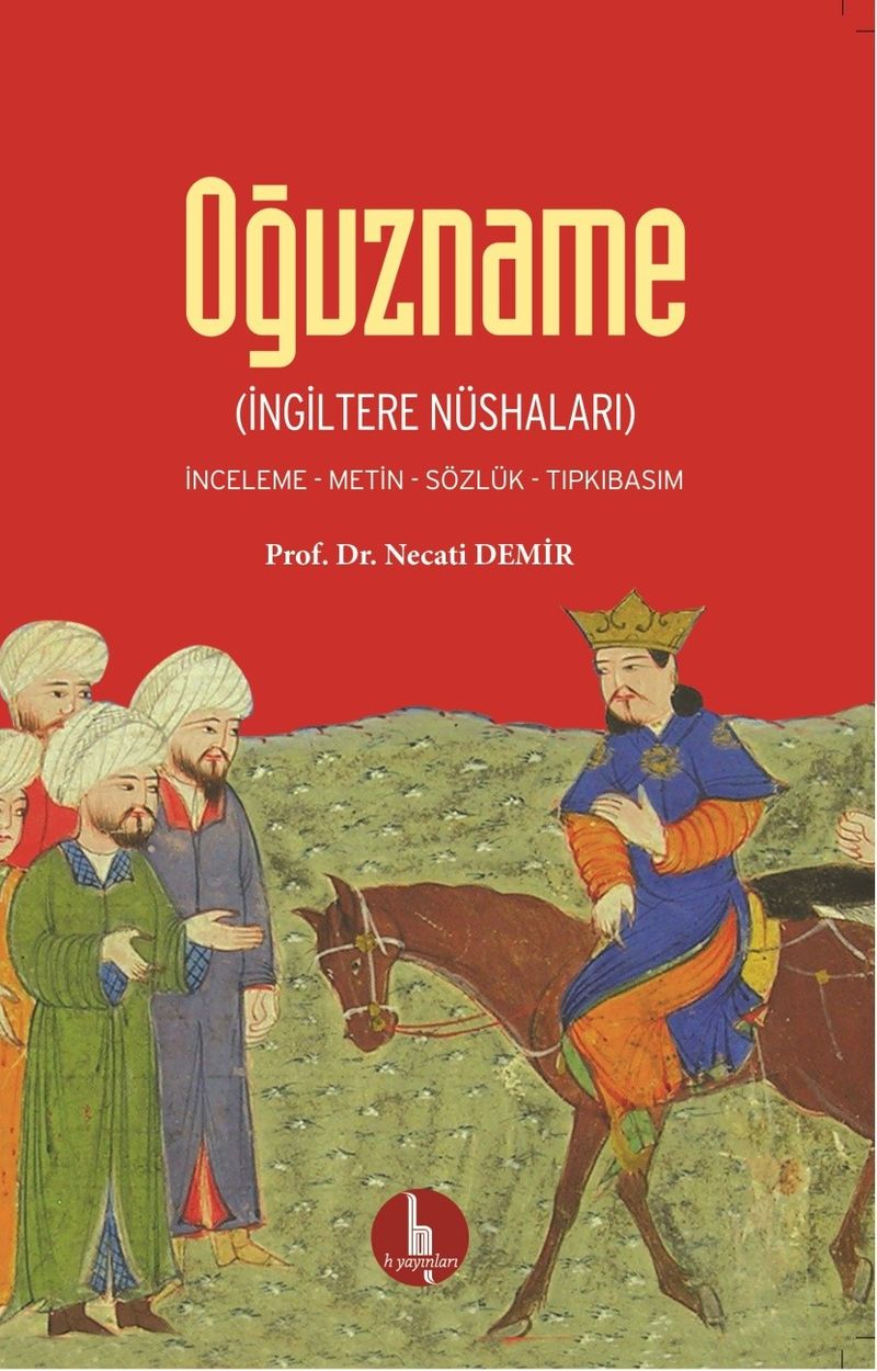 Oğuzname İngiltere Nüshaları İnceleme-Metin-Sözlük-Tıpkıbasım kitap kapağı