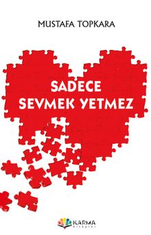 Sadece Sevmek Yetmez kitap kapağı