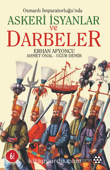 Osmanlı İmparatorluğu'nda Askeri İsyanlar ve Darbeler kitap kapağı