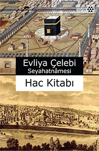 Evliya Çelebi Seyahatnamesi Hac Kitabı kitap kapağı