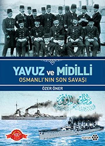 Yavuz ve Midilli & Osmanlı'nın Son Savaşı kitap kapağı