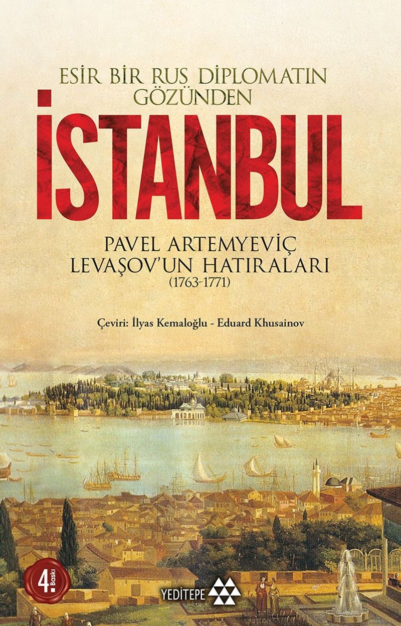 Esir Bir Rus Diplomatın Gözünden İstanbul & Pavel Artemyeviç Levaşov'un Hatıraları (1763-1771) kitap kapağı