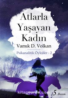 Atlarla Yaşayan Kadın Psikanalitik Öyküler 2 kitap kapağı