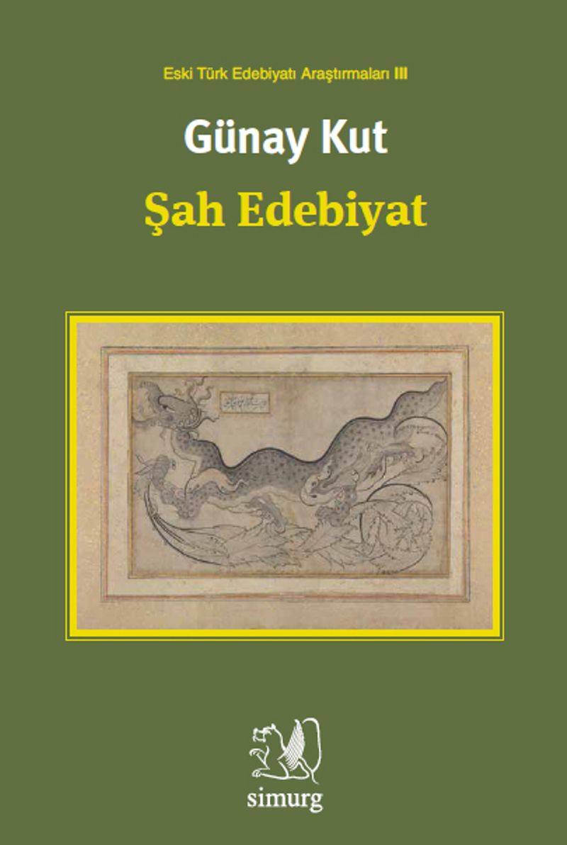 Şah Edebiyat / Eski Türk Edebiyatı Araştırmaları III kitap kapağı