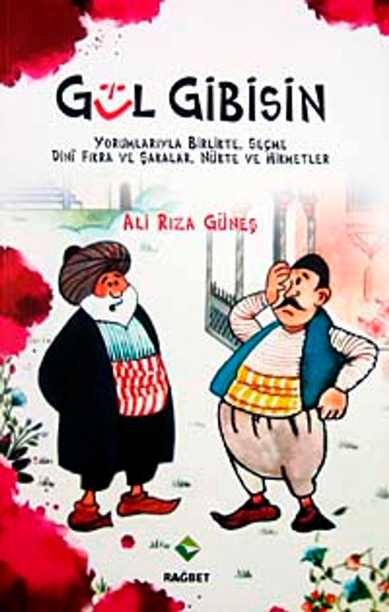 Gül Gibisin Yorumlarıyla Birlikte, Seçme Dini Fıkra ve Şakalar, Nükte ve Hikmetler kitap kapağı