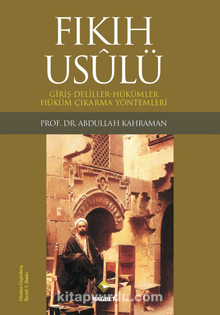 Fıkıh Usulü & Giriş-Deliller-Hükümler-Hüküm Çıkarma Yöntemleri kitap kapağı