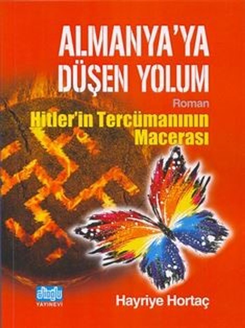 Almanya'ya Düşen Yolum / Hitlerin Tercümanının Macerası kitap kapağı