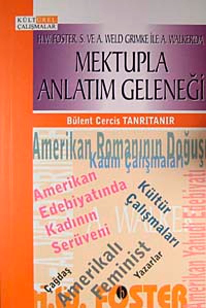 Mektupla Anlatım GeleneğiH.W. Foster, S. Ve A. Weld Grimke İle A. Walker'da / 6-C-6 kitap kapağı