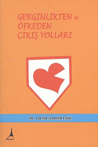 Gerginlikten ve Öfkeden Çıkış Yolları kitap kapağı