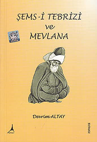 Şems-i Tebrizi ve Mevlana Celaleddin-i Rumi kitap kapağı