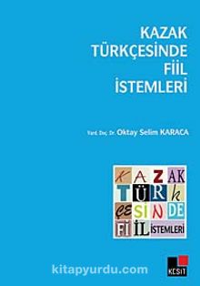 Kazak Türkçesinde Fiil İstemleri kitap kapağı