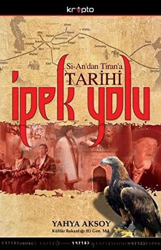 Si-An'dan Tiran'a Tarihi İpekyolu kitap kapağı