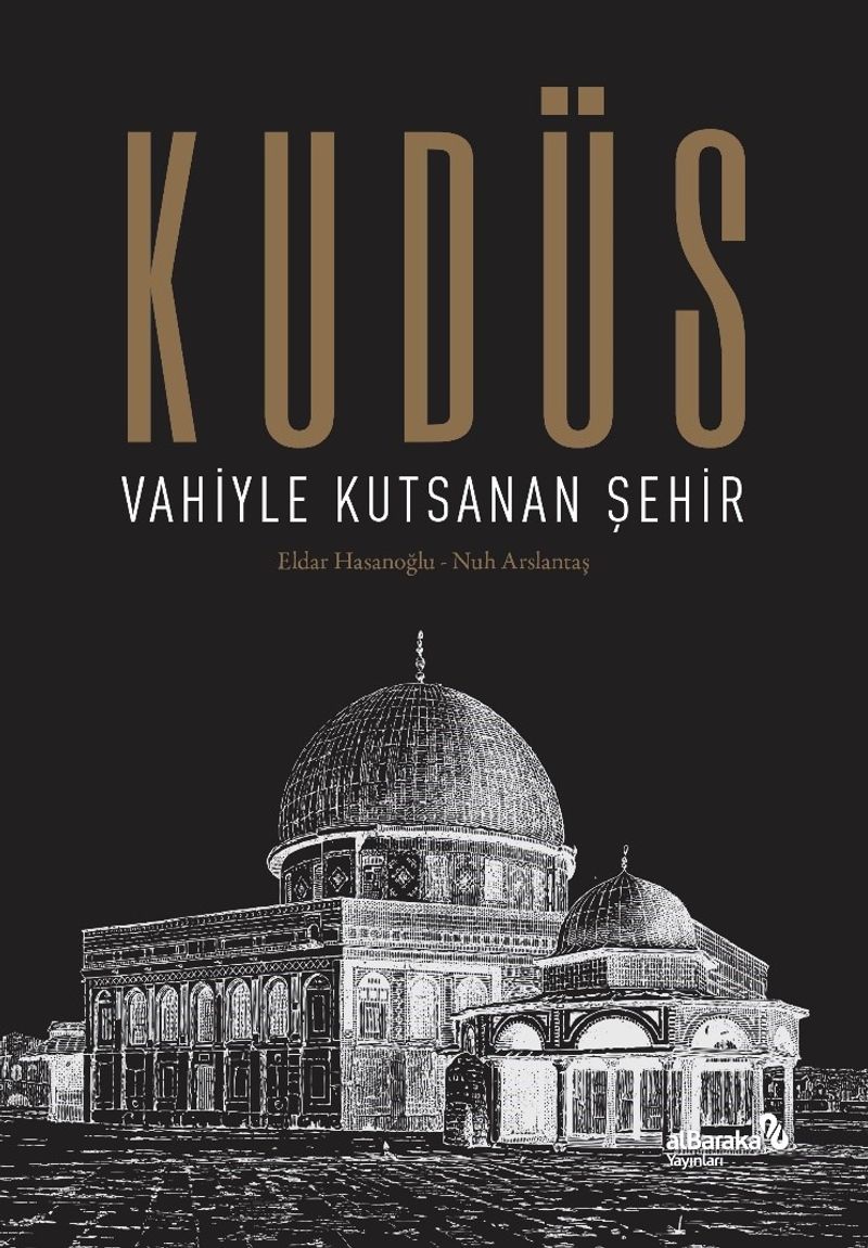 Kudüs: Vahiyle Kutsanan Şehir (Ciltli) kitap kapağı