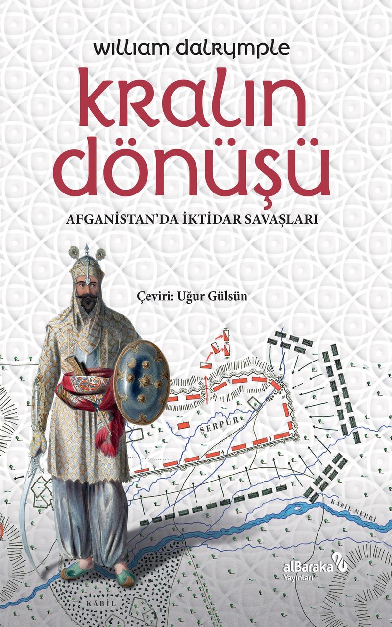 Kralın Dönüşü Afganistan'da İktidar Savaşları kitap kapağı