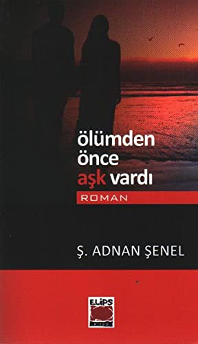 Ölümden Önce Aşk Vardı kitap kapağı