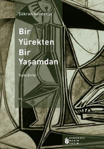 Bir Yürekten, Bir Yaşamdan / Toplu Şiirler kitap kapağı