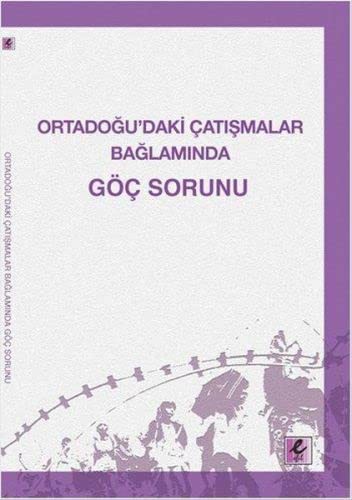 Ortadoğu'daki Çatışmalar Bağlamında Göç Sorunu kitap kapağı
