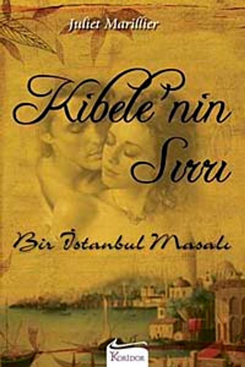 Kibele'nin Sırrı Bir İstanbul Masalı kitap kapağı