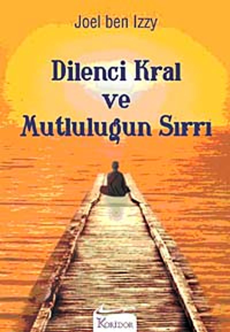 Dilenci Kral ve Mutluluğun Sırrı kitap kapağı