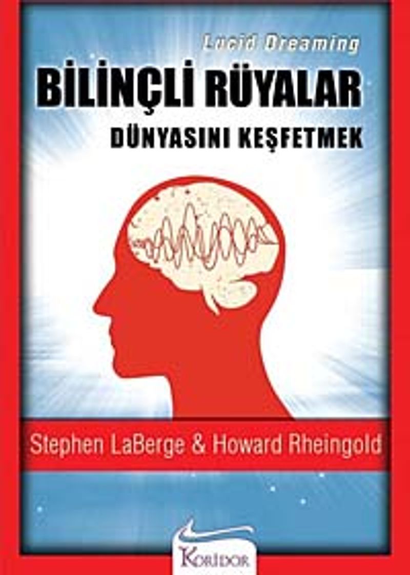 Bilinçli Rüyalar Dünyasını Keşfetmek kitap kapağı