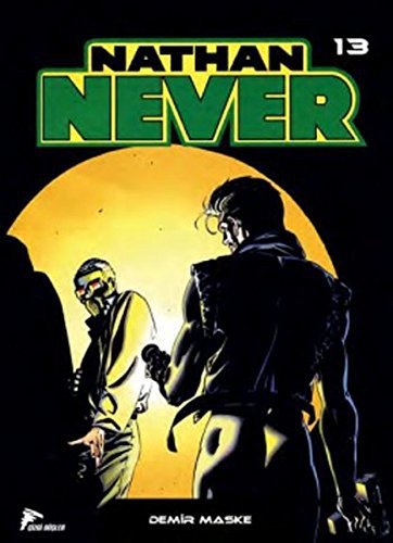 Nathan Never 13 / Demir Maske-Uzun Gece-Yeraltı Dünyası kitap kapağı