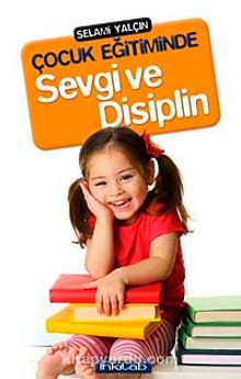 Çocuk Eğitiminde Sevgi ve Disiplin kitap kapağı