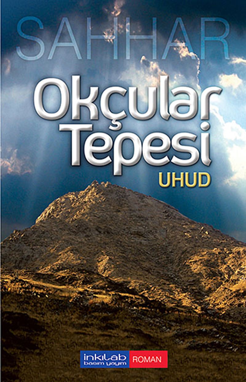 Okçular Tepesi - Uhud kitap kapağı