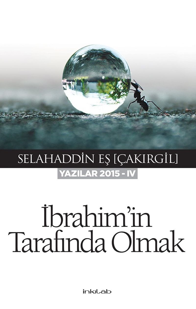 İbrahim'in Tarafında Olmak (Yazılar 2015-IV) kitap kapağı