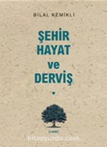 Şehir-Hayat ve Derviş kitap kapağı