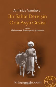 Bir Sahte Dervişin Orta Asya Gezisi kitap kapağı
