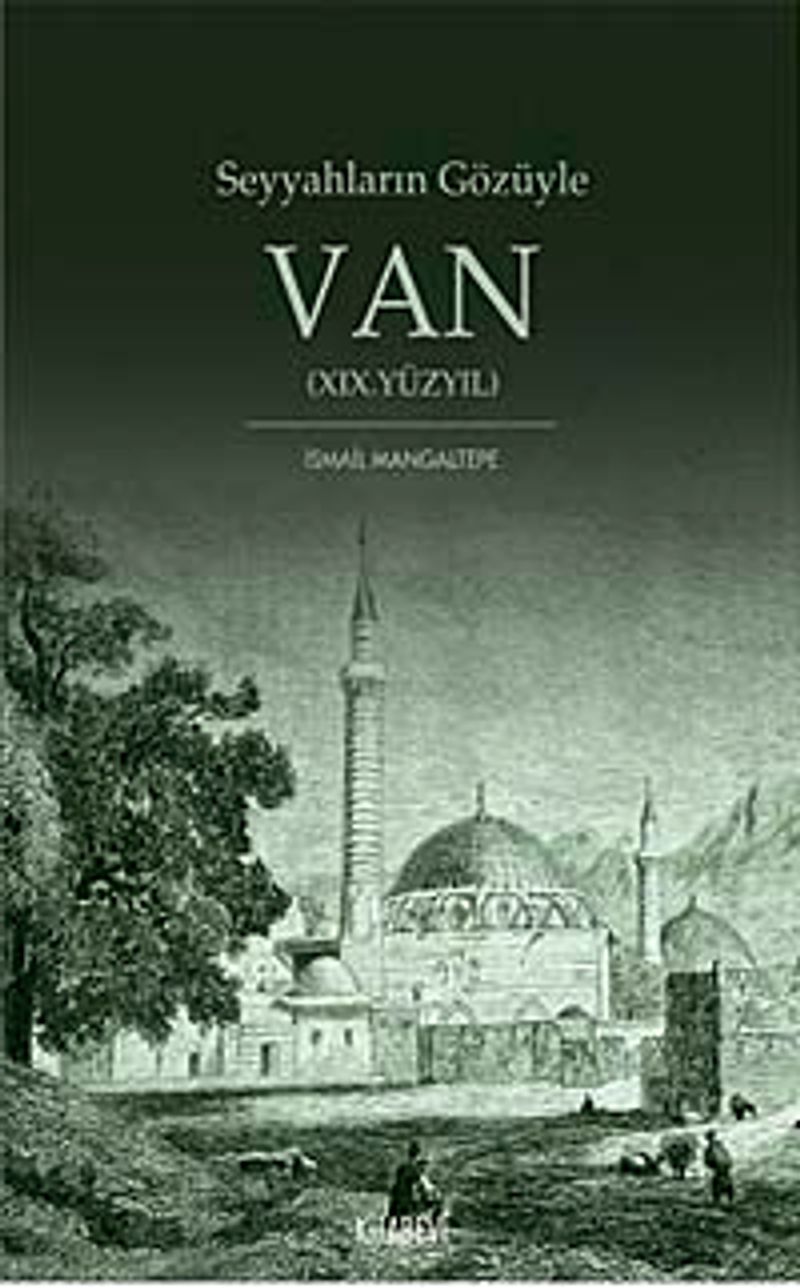 Seyyahların Gözüyle Van (XIX. Yüzyıl) kitap kapağı