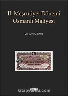 II. Meşrutiyet Dönemi Osmanlı Maliyesi kitap kapağı