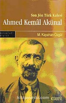 Son Jön Türk Kalesi Ahmed Kemal Akünal kitap kapağı