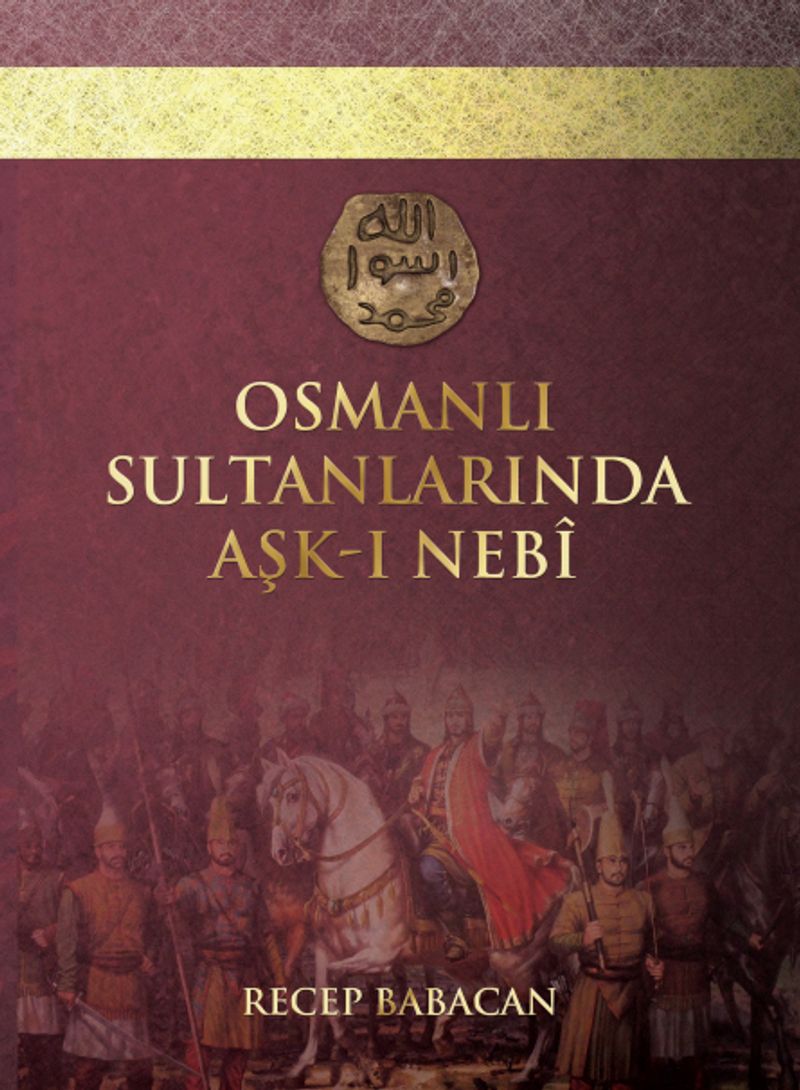 Osmanlı Sultanlarında Aşk-ı Nebi kitap kapağı