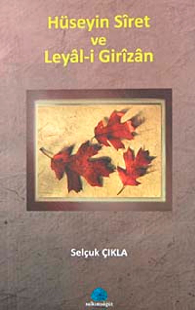 Hüseyin Siret ve Leyal-i Girizan kitap kapağı